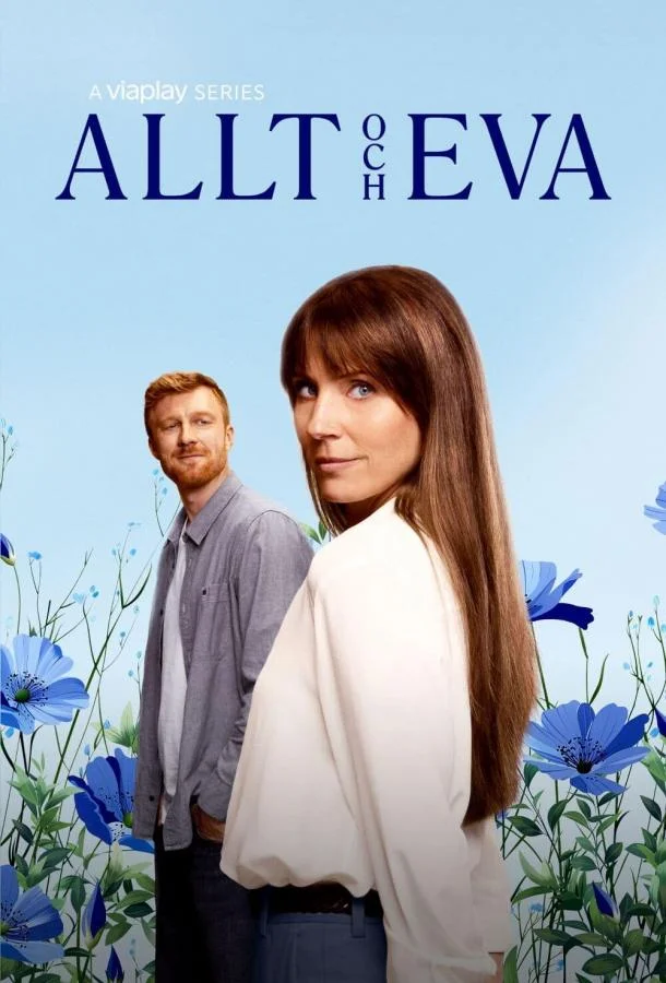 Смотреть Сериал Все и Ева(2024) бесплатно